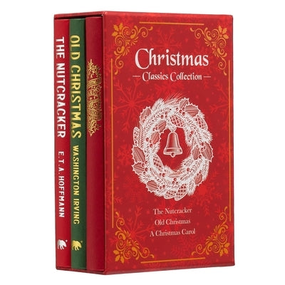 Christmas Classics Collection: The Nutcracker, Old Christmas, a Christmas Carol (Deluxe 3-Book Boxed Set) Boxed Set Sirius Entertainment