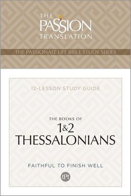 Tpt the Books of 1 & 2 Thessalonians: 12-Lesson Study Guide by Simmons, Brian