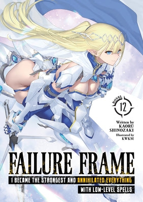 Paperback of Failure Frame light novel volume 12 by Airship, featuring cover art with fantasy-themed illustrations.