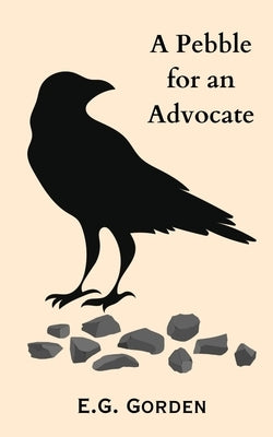 A Pebble for An Advocate Paperback Libresco Feeds Private Limited
