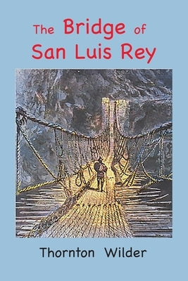 Large print paperback edition of The Bridge of San Luis Rey by Bigfontbooks, showing the book cover with title and author.