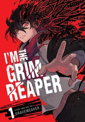 Paperback of I'm the Grim Reaper, Vol. 1 manga by Viz Media, featuring a dark, illustrated cover with grim reaper character.