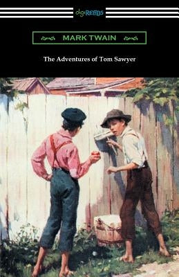 The Adventures of Tom Sawyer (Illustrated by Worth Brehm with Introductions by Percy Holmes Boynton and Bertha Evans Ward) by Twain, Mark