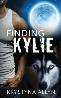Finding Kylie Paperback Createspace Independent Publishing Platform