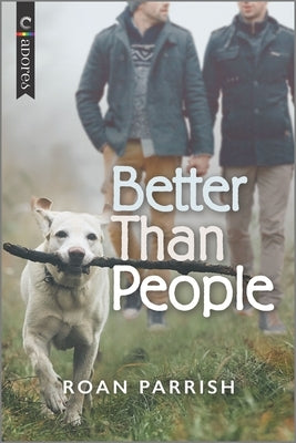 Better Than People by Parrish, Roan