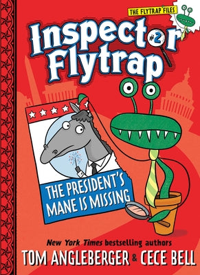 Inspector Flytrap in the President's Mane Is Missing (Inspector Flytrap #2) Paperback Amulet Books