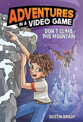 Adventures in a Video Game: Don't Climb This Mountain Volume 2 Paperback Andrews McMeel Publishing