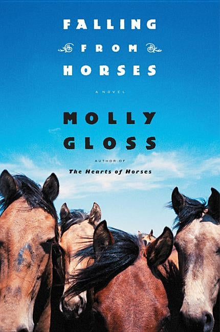 Falling From Horses by Gloss, Molly
