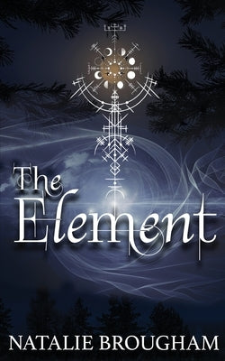 The Element Paperback Wild Ink Publishing LLC