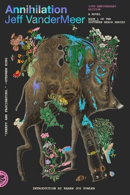 Paperback of Annihilation: A Novel 10th Anniversary Edition by Picador USA, showing the book cover with title and edition details.
