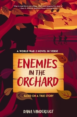 Enemies in the Orchard: A World War 2 Novel in Verse Paperback Zonderkidz