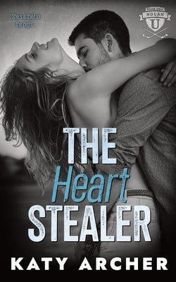 The Heart Stealer: A College Sports Romance Paperback Archer Street Romance