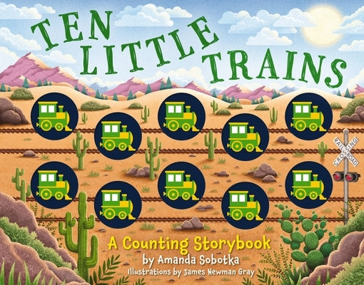 Ten Little Trains: A Counting Storybook Board Book Applesauce Press