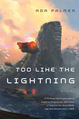 Too Like the Lightning: Book One of Terra Ignota Paperback Tor Books