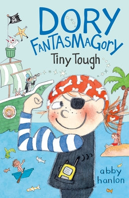 Dory Fantasmagory: Tiny Tough Paperback Dial Books