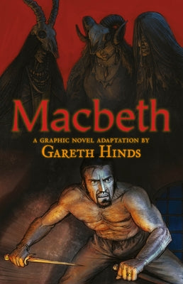 Paperback graphic novel of Macbeth by Candlewick Press, featuring colorful illustrations and text adapted for teens and students.