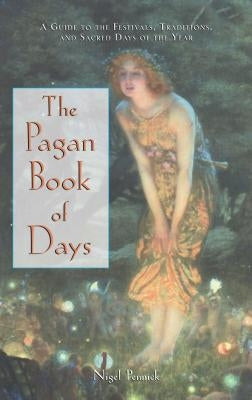 Paperback copy of The Pagan Book of Days by Destiny Books, featuring a colorful cover with festival and sacred day illustrations.