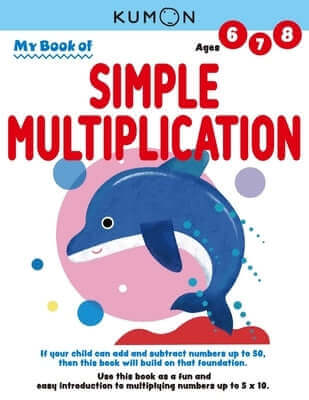 Kumon My Book of Simple Multiplication: Revised Ed Paperback Kumon Publishing North America