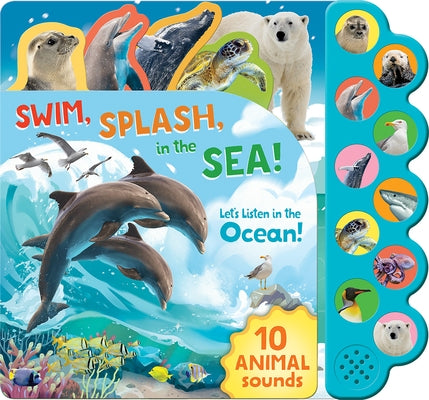 Swim, Splash, in the Sea!: Let's Listen in the Water Board Book Parragon