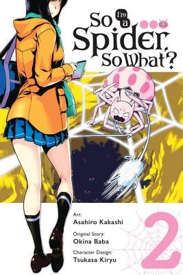 Paperback manga volume 2 of "So I'm a Spider, So What?" by Yen Press featuring the cover art of Volume 2.