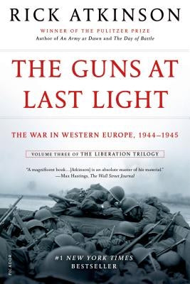 The Guns at Last Light: The War in Western Europe, 1944-1945 Paperback Picador USA