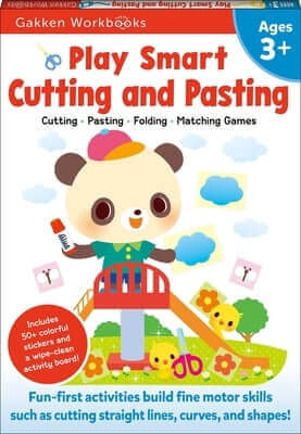 Play Smart Cutting and Pasting Age 3+: Preschool Activity Workbook with Stickers for Toddlers Ages 3, 4, 5: Build Strong Fine Motor Skills: Basic Scis Paperback Gakken