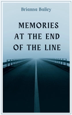 Memories at the End of the Line Paperback Bookleaf Publishing