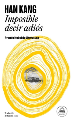 Imposible Decir Adiós / We Do Not Part by Kang, Han