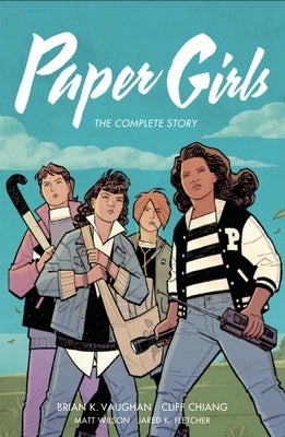 Paperback of Paper Girls: The Complete Story comic book by Image Comics, featuring colorful cover artwork.