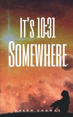 It's 10: 31 Somewhere Paperback Bookleaf Publishing