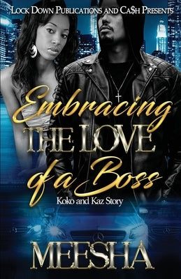 Embracing The Love Of A Boss Paperback Lock Down Publications