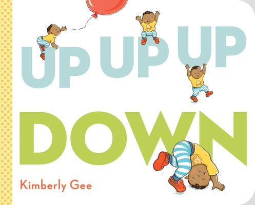 Colorful children's board book titled "Up, Up, Up, Down!" with playful illustrations for young readers.