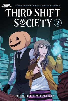 Paperback of Third Shift Society Volume Two Webtoon Unscrolled graphic novel featuring colorful manga-style artwork and bold title text.