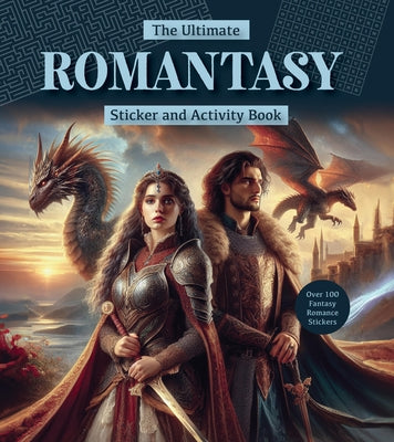The Ultimate Romantasy Sticker and Activity Book: Games, Trivia, and Puzzles from the Captivating World of Love and Magic - Over 100 Fantasy Romance S Paperback Chartwell Books