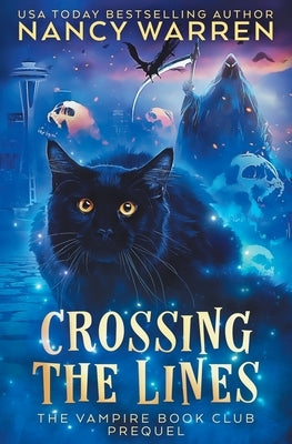 Crossing the Lines: A Paranormal Women's Fiction Cozy Mystery Paperback Ambleside Publishing