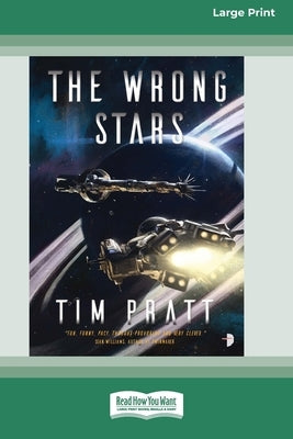 Paperback of The Wrong Stars large print 16 pt edition by ReadHowYouWant, showing the book cover with bold title and author text
