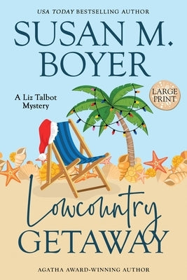 Lowcountry Getaway by Boyer, Susan M.