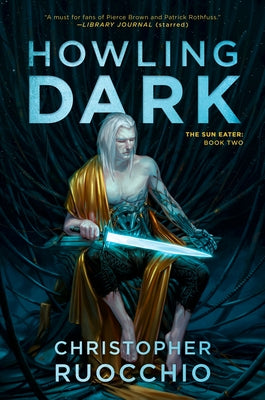 Paperback of Howling Dark: The Sun Eater Book Two by Daw Books, featuring dark fantasy cover art and title text.