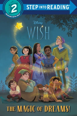 The Magic of Dreams! (Disney Wish) Paperback Random House Disney