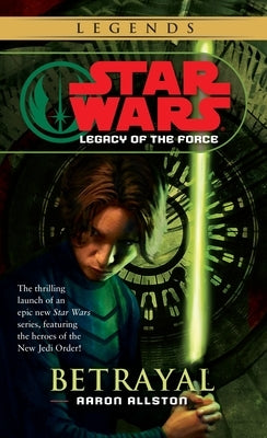 Mass market paperback of Betrayal: Star Wars Legends book by Random House Worlds, showing the cover featuring Star Wars characters.