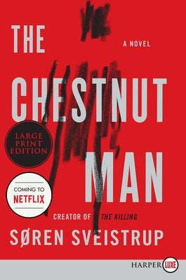 Paperback of The Chestnut Man by Harper Large Print showing the book cover with dark and mysterious artwork.