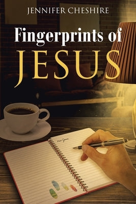 Fingerprints Of Jesus Paperback Christian Faith Publishing