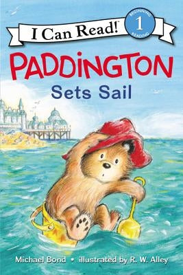 Paddington Sets Sail paperback book by HarperCollins featuring Paddington Bear in a sailor outfit on the cover.