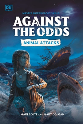 Against the Odds: Animal Attacks Paperback DK Publishing (Dorling Kindersley)