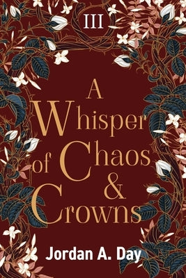 A Whisper of Chaos and Crowns Paperback Two Geese Publishing