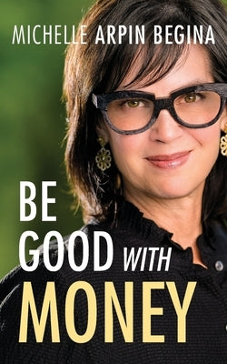 Be Good With Money Paperback Book Whisperer