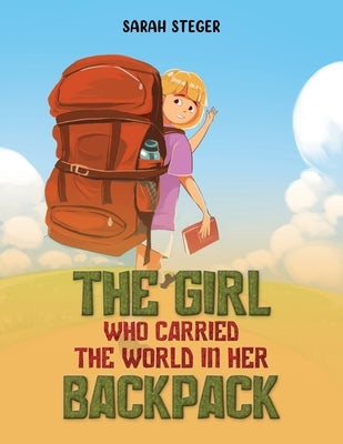 Paperback of "The Girl Who Carried the World in Her Backpack" by Austin Macauley, showing the book cover with colorful artwork.