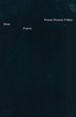 Silver: Poems Paperback Farrar, Straus and Giroux