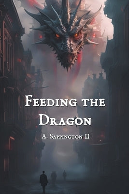 Feeding the Dragon Paperback Jadybug Press