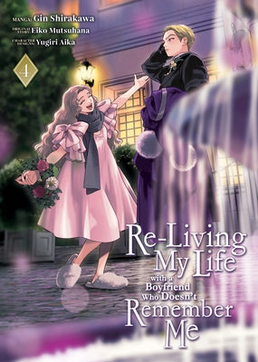 Paperback manga volume 4 of "Re-Living My Life with a Boyfriend Who Doesn't Remember Me" by Seven Seas, showing a colorful cover illustration.